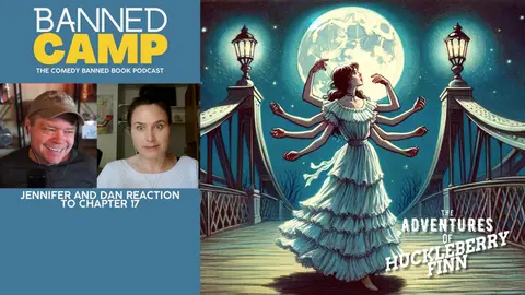 Unveiling Chapter 17: "The Adventures of Huckleberry Finn" with "Banned Camp"