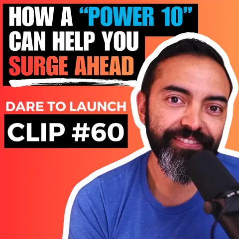 How a "Power 10" Can Help You Surge Ahead – With Pat Flynn