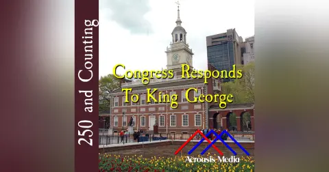 Congress Responds to King George–December 6, 1775