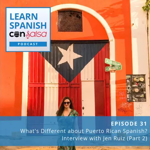 What's Different about Puerto Rican Spanish? ♫ 31