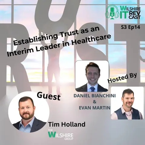 S3 Ep14 Establishing Trust as an Interim Leader in Healthcare