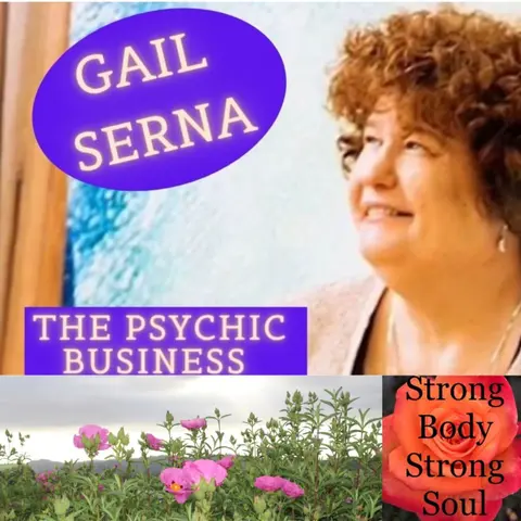 Ep. 7: The Business of a Psychic Medium: Welcome Gail Serna