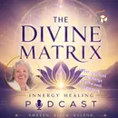 Awakening the Divine Matrix 2