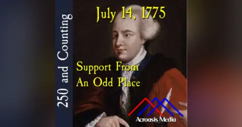 July 14, 1775: Support From An Odd Place