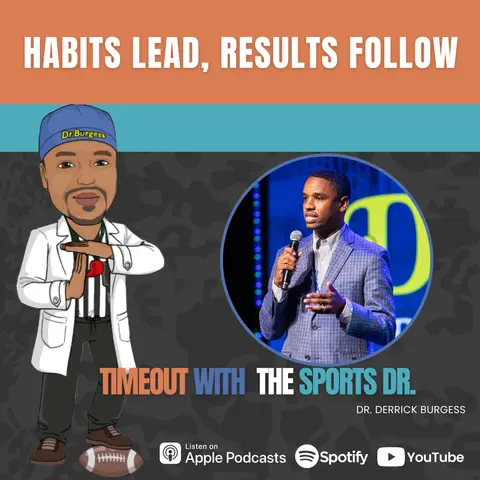 Habits lead, Results follow