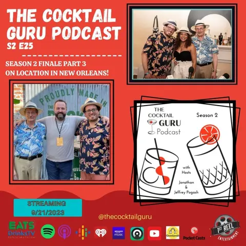 S2 Finale Part 3 - Delicious Discoveries at Tales of the Cocktail: A Spirited Recap with Jonathan and Jeffrey Pogash