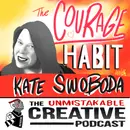 Kate Swoboda: The Courage Habit