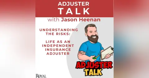 Understanding the Risks: Life as an Independent Insurance Adjuster