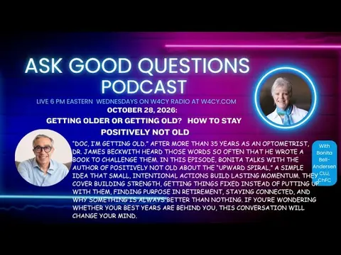 Getting Older or Getting Old? How to Stay Positively Not Old