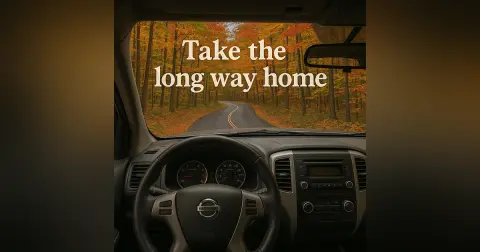 Take The Long Way Home