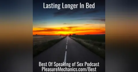 Lasting Longer In Bed