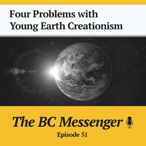 Four Problems with Young Earth Creationism