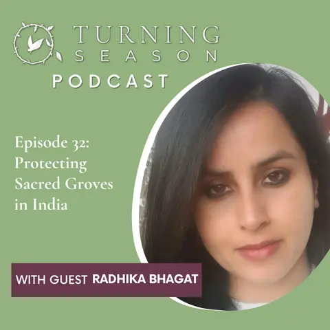 Protecting Sacred Groves in India (with Radhika Bhagat)