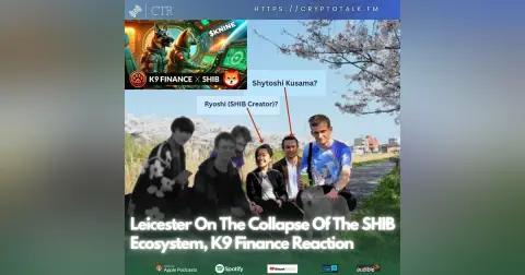 Leicester On The Collapse Of The #SHIB Ecosystem, K9 Finance Reaction To Recent Problems (OOC)