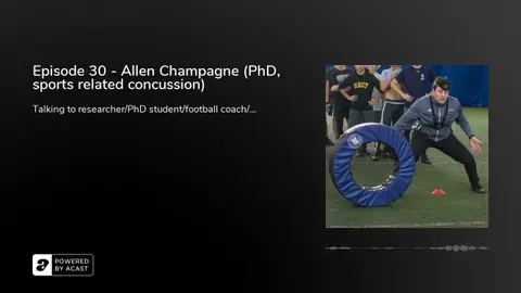 Episode 30 - Allen Champagne (PhD, sports related concussion)