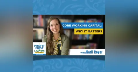 Core Working Capital: Why It Matters