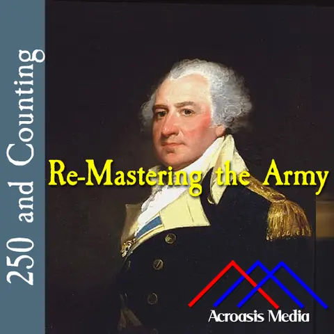 Re-Mastering the Army–October 1, 1776