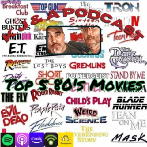 Episode 86: Top 5 80’s Movies!