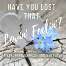 Lost that Lovin’ Feelin’?