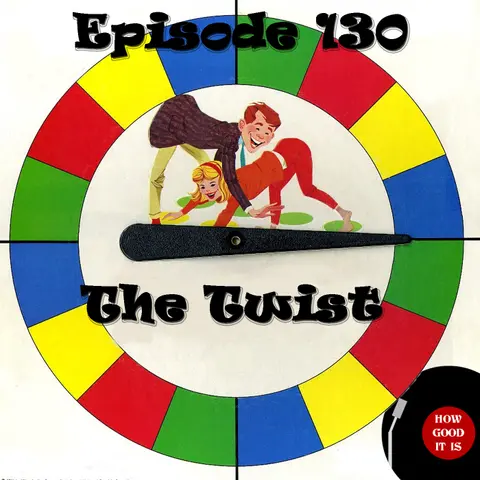 130: The Twist