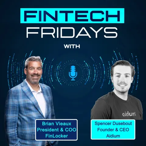 Fintech Fridays Podcast w Spencer Dusebout