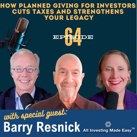 #64: How Planned Giving for Investors Cuts Taxes and Strengthens Your Legacy