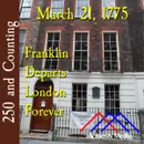 March 21, 1775: Franklin Departs London Forever