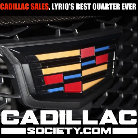 Cadillac Q2 2024 Sales Flat, Lyriq Has Best Quarter Ever: Cadillac Society Podcast Episode 7