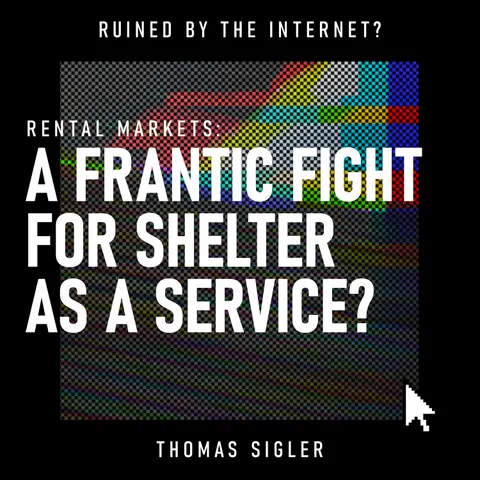 Rental Markets: A Frantic Fight for Shelter as a Service? | Airbnb, PropTech & the Housing Crisis