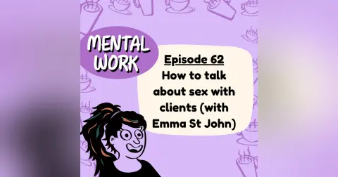 How to talk about sex with clients (with Emma St John)