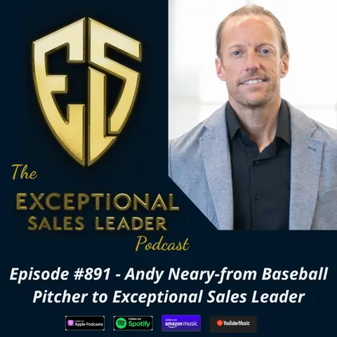 Andy Neary-from Baseball Pitcher to Exceptional Sales Leader