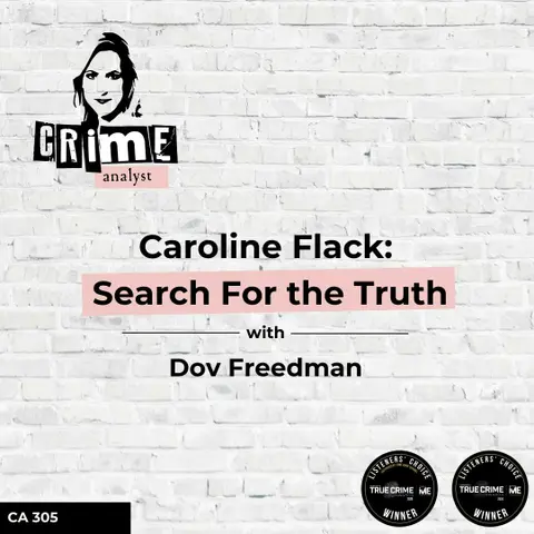 Ep 305: Caroline Flack: Search For the Truth with Dov Freedman