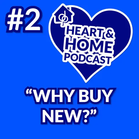 Ep 2: Why Now Could Be A Good Time For You To Buy A Brand New Home!