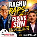 Raghu Raps on Rising Sun Opportunities