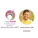 Re-Mothering with Pamela Jackson LCSW (Re-Release)