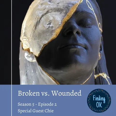 Broken vs. Wounded