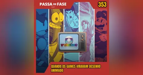 Quando os games viraram desenho animado | Passa de Fase Cast #353