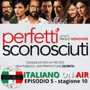 Perfetti sconosciuti: il film italiano con record da Guinness dei Primati - Ep. 5 (stag. 10)