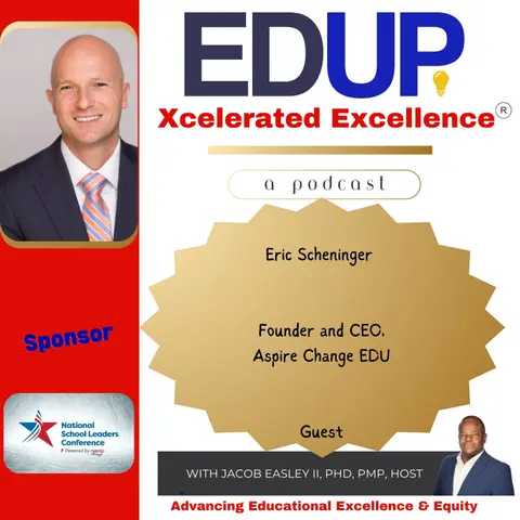 Eric Scheninger—Leading Principals in Asking the Right Questions for Student Achievement through Aspire Change EDU