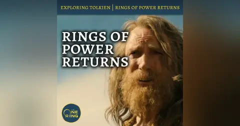 114. Rings of Power Returns – Episode 1 Review