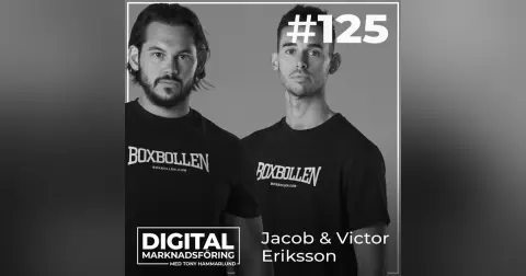 Marknadsföringen bakom Boxbollens resa till 306 miljoner – Jacob & Victor Eriksson #125