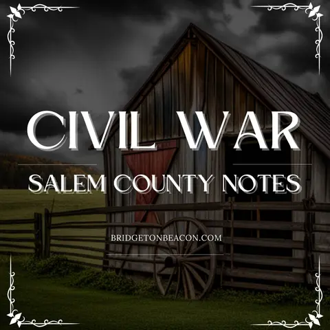 Salem County Civil War Notes