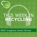 This Week in Recycling: RERF Avagliano Award Winner