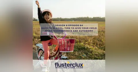 Back to School: Time to Give Your Child More Independence and Autonomy