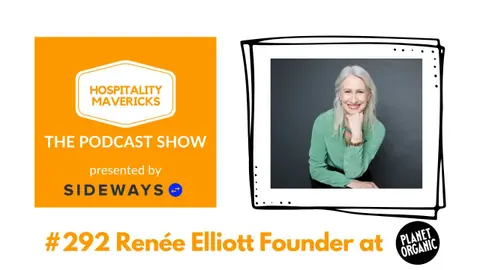 #292 Renée Elliot Founder at Planet Organic - Navigating Purpose-Driven Leadership