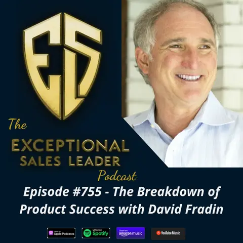 The Breakdown of Product Success with David Fradin