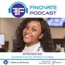 Episode 52: Sharon Kimathi, Fintech Futures