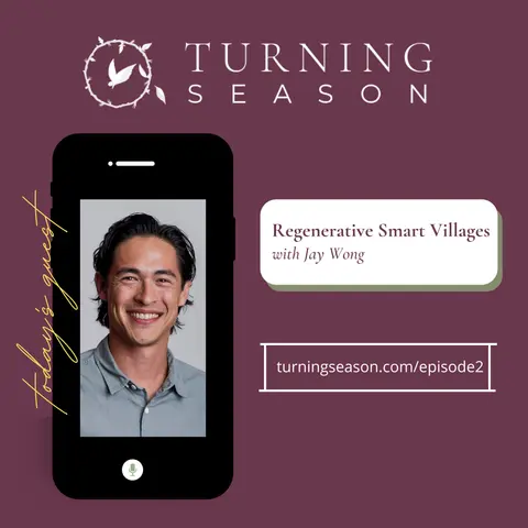 Regenerative Smart Villages (with Jay Wong)