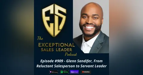 Glenn Sandifer, From Reluctant Salesperson to Servant Leader