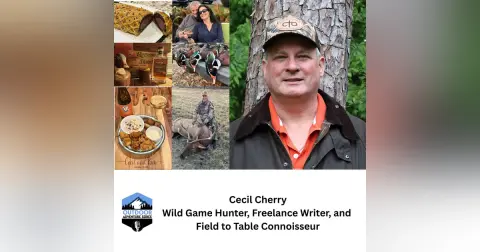 Wild Game, Wine, and Words: Cecil Cherry’s Unique Take on Outdoor Storytelling